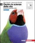 Dentro le scienze della vita. Evoluzione, biodiversità, cellula. Ediz. blu. Con espansione online