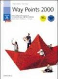 Way points 2000. Module A plus: from primary school to european certifications. Student's book. Workbook. Con 2 CD. Per le Scuole
