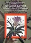 Botanica medica, farmaceutica e veterinaria. Con elementi di botanica generale