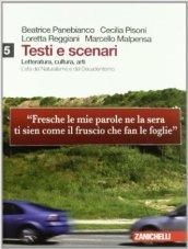 Testi e scenari. Letteratura, cultura, arti. Per le Scuole superiori. Con espansione online. 5: L'età del naturalismo e del decadentismo