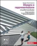 Disegno e rappresentazione multimediale. Con espansione online. Per le Scuole superiori. Con DVD-ROM