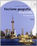 Facciamo geografia. Essenziale. Paesi extraeuropei. Con espansione online. Per la Scuola media