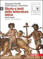 Storia e testi della letteratura latina. Per le Scuole superiori. Con espansione online