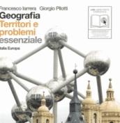 Geografia: Territori e problemi. Essenziale. Per le Scuole superiori. Con espansione online