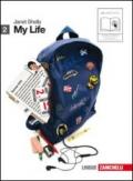 My life. Going on. Per le Scuole superiori. Con 2 CD Audio. Con espansione online