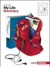 My life. Elementary. Con getting ready. Per le Scuole superiori. Con CD Audio. Con espansione online vol.1