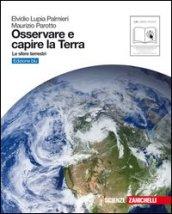 Osservare e capire la terra. Ediz. blu. Le sfere terrestri. Con espansione online. Per le Scuole superiori