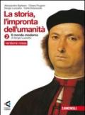 La storia. L'impronta dell'umanità. Ediz. rossa. Per la Scuola media. Con espansione online