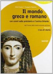 Il mondo greco e romano con cenni sulla preistoria e l'antico Oriente. Per la scuola media