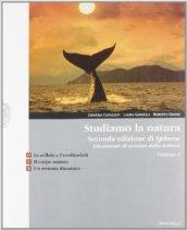 Studiamo la natura. Lineamenti di scienze della natura. Vol. D-E-B. Con espansione online. Per le Scuole superiori. 2.