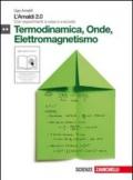 Amaldi 2.0. Termodinamica, onde, elettromagnetismo. Con esperimenti a casa e a scuola. Per le Scuole superiori. Con espansione online