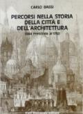 Percorsi nella storia della città e dell'architettura. Per il Liceo scientifico