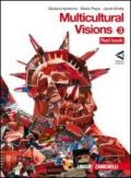 Multicolour visions. Con multicultural visions. Per la Scuola media. Con 2 CD Audio. Con espansione online vol.3