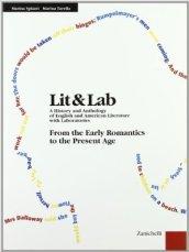 LIT & LAB. A History and Anthology of English and American Literature with Laboratories. Volume 800-900. From the Early Romantics to the Present Age. Per le Scuole superiori