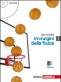 Immagini della fisica. Con guida docente. Con espansione online. Per le Scuole superiori. Con CD-ROM. 1.