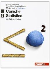 Matematica.azzurro. Con Maths in english. Modulo L, Beta. Coniche e statistica. Per le Scuole superiori. Con espansione online