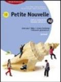 Petite nouvelle. Modules A-B-Cahier d'activités-Mémento grammatical. Con CD audio. Per le Scuole superiori