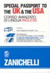 Special passport to the UK & the USA. Corso avanzato di lingua inglese. Con 3 audiocassette-il nuovo Ragazzini/Biagi concise