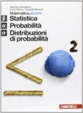 Matematica.azzurro. Modulo Beta+Alfa+Sigma. Statistica, probabilità e distribuzioni di probabilità. Per le Scuole superiori. Con espansione online