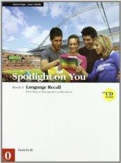 Spotlight on you vol. 0-1. Con 3 CD audio. Per le Scuole superiori (2 vol.)