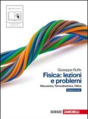 Fisica: lezioni e problemi. Ediz. blu. Per le Scuole superiori. Con espansione online