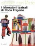 I laboratori teatrali di Coca Frigerio