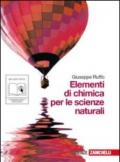 Elementi di chimica per le scienze naturali. Per le Scuole superiori. Con espansione online