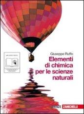 Elementi di chimica per le scienze naturali. Per le Scuole superiori. Con espansione online