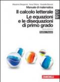 Manuale di matematica. Moduli C-D Plus: Calcolo letterale-Equazioni e disequazioni di primo grado. Con espansione online. Per le Scuole superiori