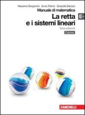 Manuale di matematica. Modulo E plus: Retta e sistemi lineari. Con espansione online. Per le Scuole superiori