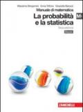 Manuale di matematica. Modulo M plus: Probabilità e statistica. Con espansione online. Per le Scuole superiori