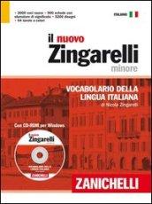 Il nuovo Zingarelli minore. Vocabolario della lingua italiana. Con CD-ROM