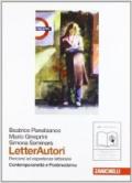 Letterautori. Percorsi ed esperienze letterarie. Contemporaneità e postmoderno. Per le Scuole superiori. Con espansione online