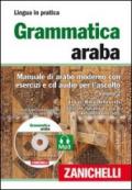 Grammatica araba. Manuale di arabo moderno con esercizi e CD Audio per l'ascolto. Con 2 CD Audio formato MP3