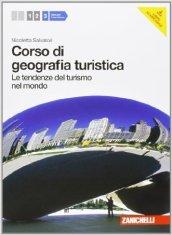 Corso di geografia turistica. Per le Scuole superiori. Con espansione online vol.3