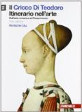 Il cricco di Teodoro. Itinerario nell'arte. Ediz. blu. Con espansione online. Vol. 2: Dall'arte romanica al Rinascimento.