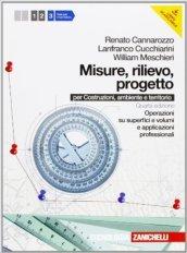 Misure, rilievo, progetto. Per gli Ist. tecnici per geometri. Con espansione online vol.3