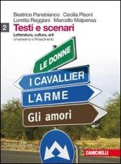 Testi e scenari. Letteratura, cultura, arti. Vol. 1-2: Boccaccio-Umanesimo e Rinascimento. Con antologia Divina Commedia.Per le Scuole superiori. Con espansione online