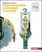 Rappresentazione e tecnologia industriale. Per le Scuole superiori. Con DVD-ROM. Con espansione online