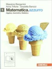 Matematica.azzurro. Con e-book. Con espansione online. Per le Scuole superiori vol.1