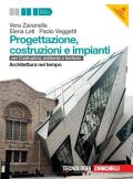 Progettazione, costruzione e impianti. Architettura nel tempo. Per le Scuole superiori. Con espansione online