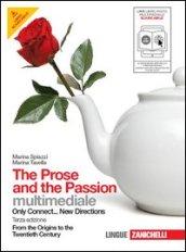 The prose and the passion. From the origins to the twentieth century. Con CD-ROM. Con espansione online