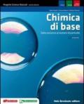 Chimica di base. Progetto scienze naturali. Dalle sostanze alle particelle. Per le Scuole superiori. Con espansione online