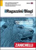 Il Ragazzini/Biagi Concise. Dizionario inglese-italiano. Italian-English dictionary