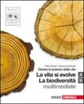 Dentro le scienze della vita. Vol. A-B: La vita si evolve-La biodiversità. Con espansione online. Per le Scuole superiori. Con CD-ROM