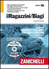 Il nuovo Ragazzini/Biagi Concise. Dizionario inglese-italiano. Italian-English dictionary. Con CD-ROM