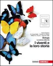 Biologia. La scienza della vita. I viventi e la loro storia. Per le Scuole superiori. Con espansione online