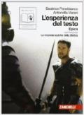 L'esperienza del testo. Epica. Con le imprese epiche della Bibbia. Per le Scuole superiori. Con espansione online