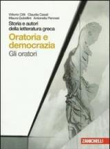 Storia e autori della letteratura greca. Gli oratori. Con espansione online