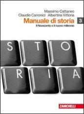 Manuale di storia. Per le Scuole superiori. Con espansione online